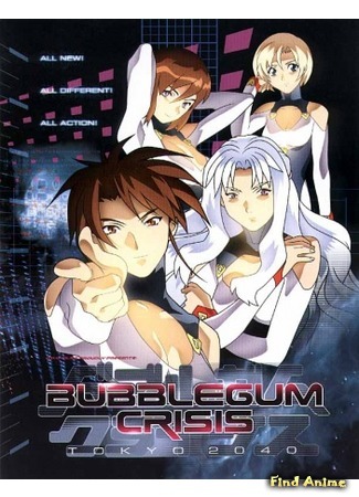 аниме Кризис каждый день: Токио 2040 (Bubblegum Crisis Tokyo 2040: Bubblegum Crisis: Tokyo 2040) 27.06.15