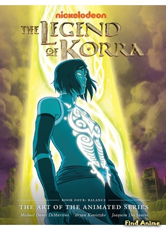 аниме Аватар: Легенда о Корре (Книга 4: Баланс) (The Legend of Korra. Book 4: Balance: The Legend of Korra. (Book Four: Balance)) 03.04.18