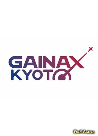 Студия Gainax Kyoto 07.12.19