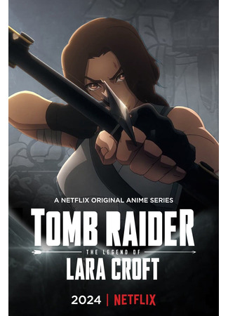 аниме Расхитительница гробниц: Легенда о Ларе Крофт (Tomb Raider The Legend of Lara Croft) 01.11.24